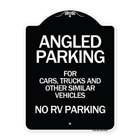 Signmission Angled Parking for Cars Trucks & Similar Vehicles No RV Parking Alum Sign, 24" x 18", BW-1824-24343 A-DES-BW-1824-24343